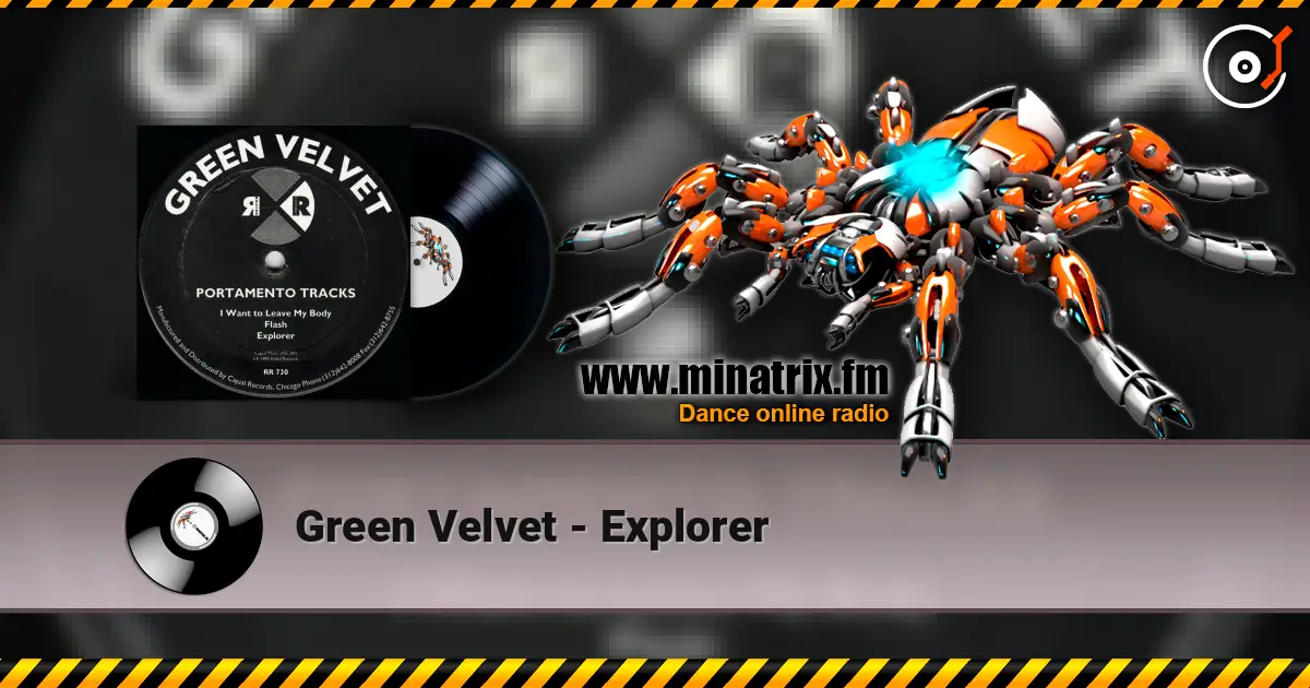 Green Velvet - Explorer 高品质在线收听 | Minatrix.FM