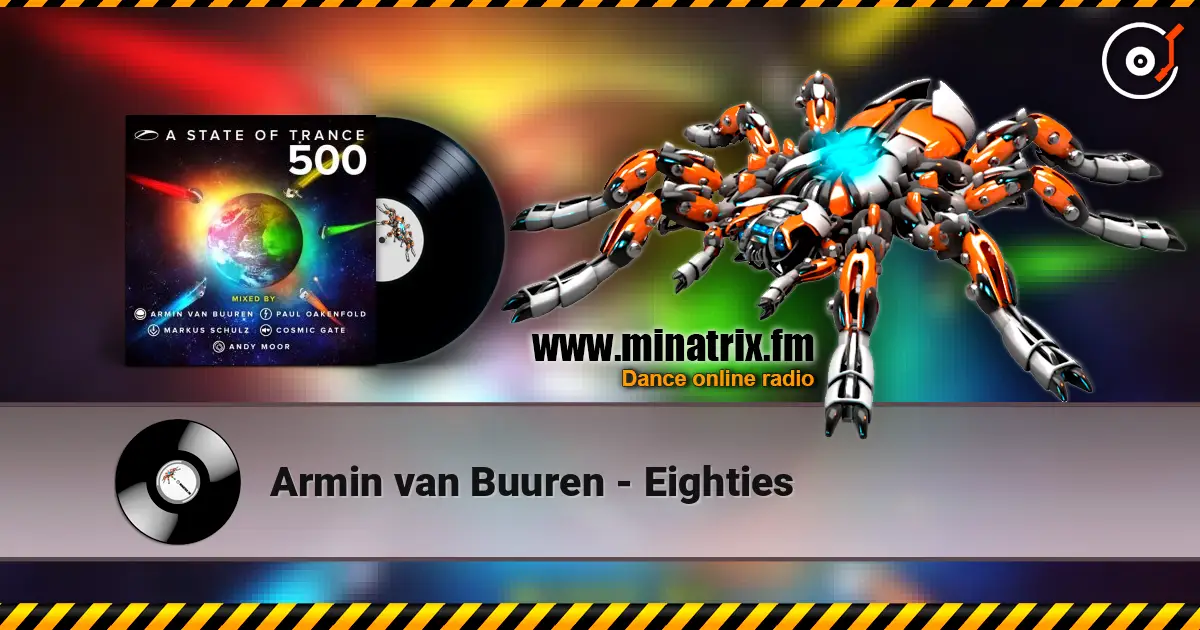 Armin van Buuren - Eighties 高品质在线收听 | Minatrix.FM