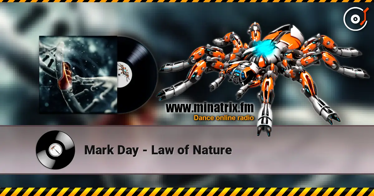 Mark Day - Law of Nature 高品质在线收听 | Minatrix.FM