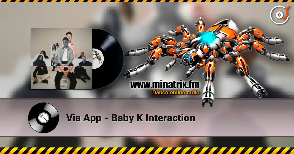 Via App - Baby K Interaction 高品质在线收听 | Minatrix.FM