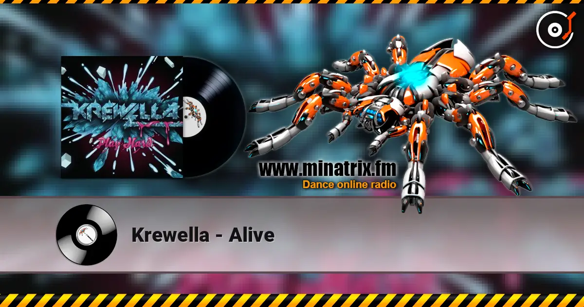 Krewella - Alive 高品质在线收听 | Minatrix.FM