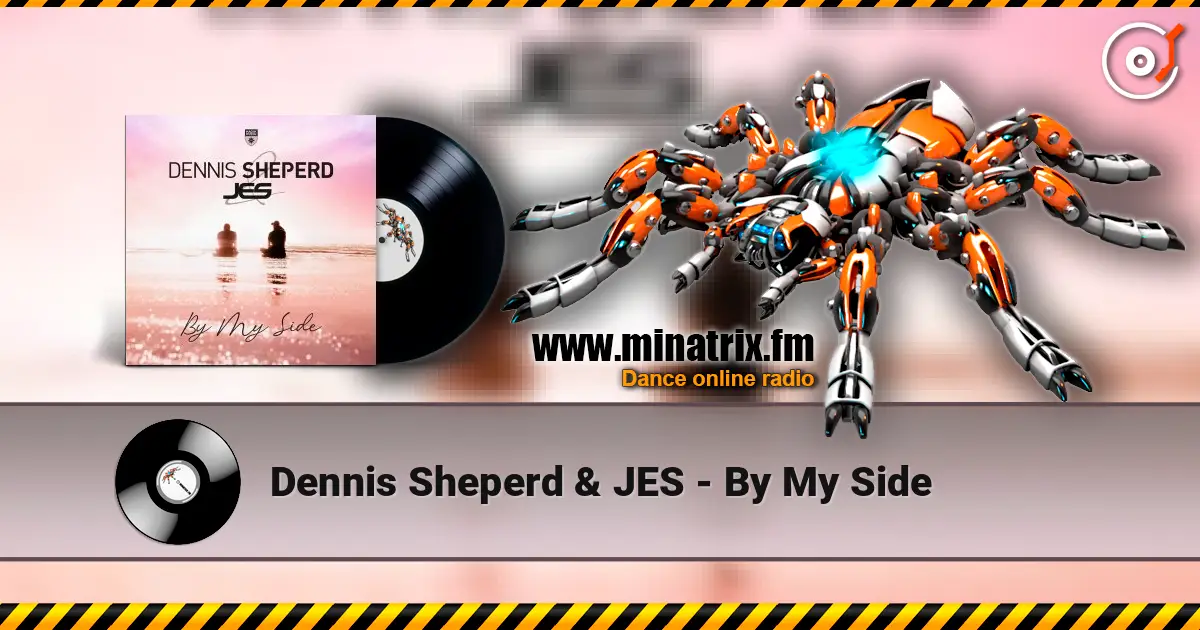 Dennis Sheperd & JES - By My Side 高品质在线收听 | Minatrix.FM