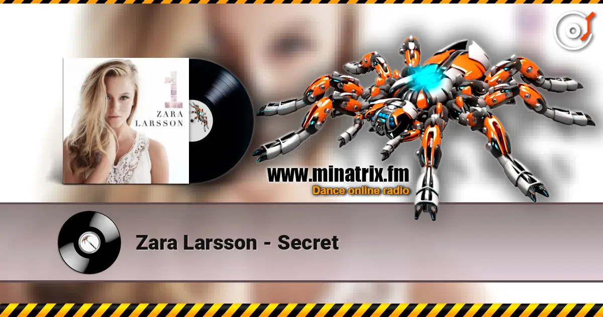 Zara Larsson - Secret 高品质在线收听 | Minatrix.FM