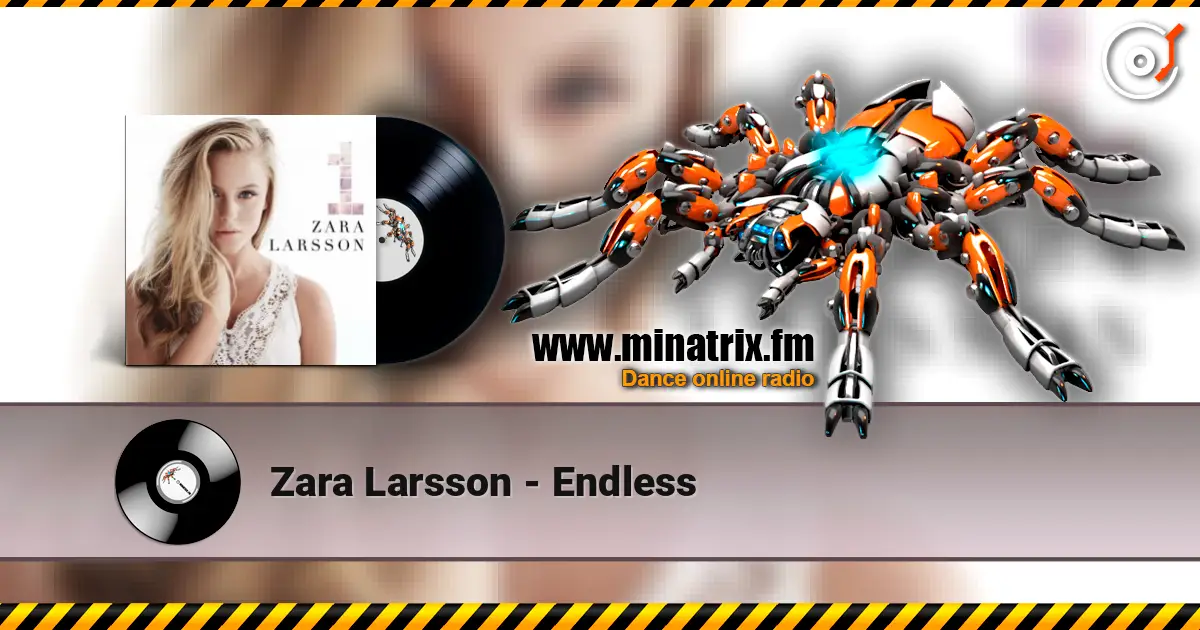 Zara Larsson - Endless 高品质在线收听 | Minatrix.FM
