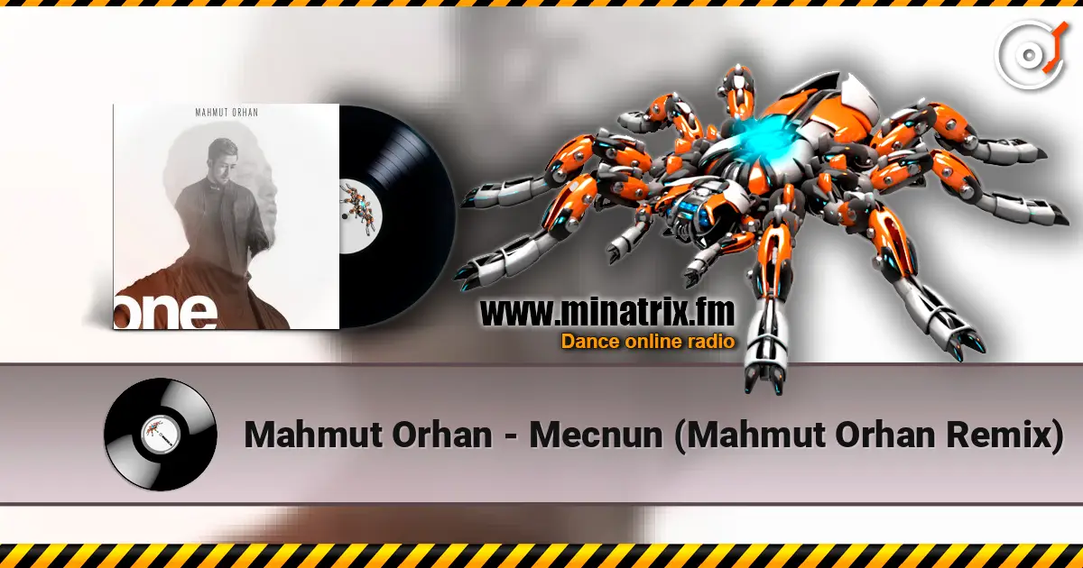 Mahmut Orhan - Mecnun (Mahmut Orhan Remix) 高品质在线收听 | Minatrix.FM