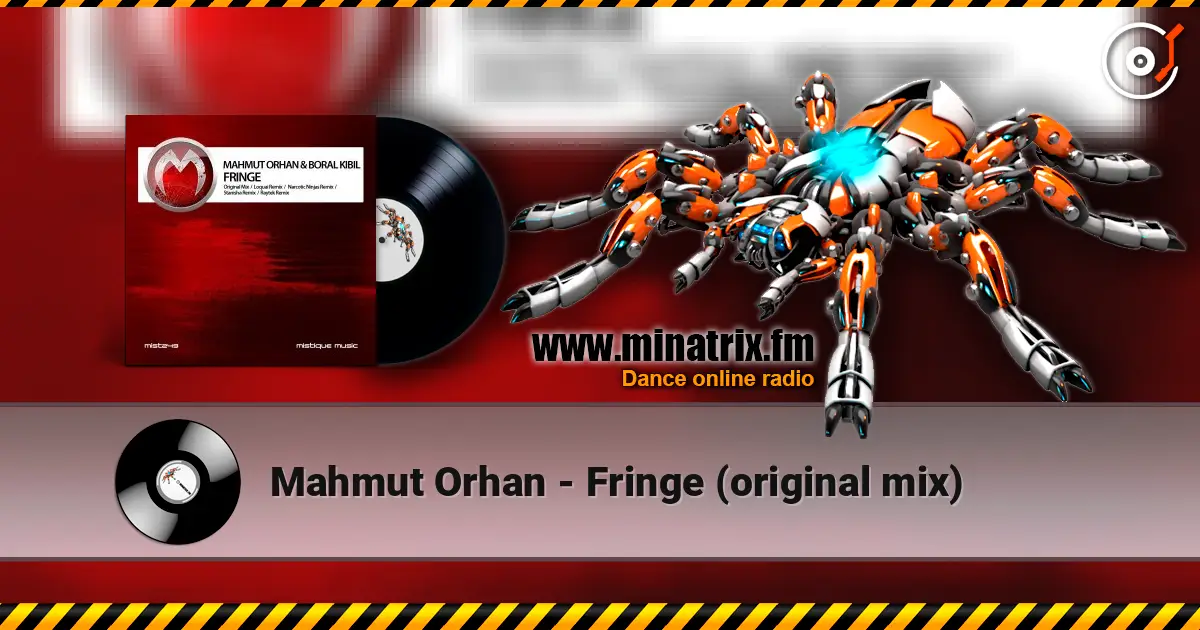 Mahmut Orhan - Fringe (original mix) 高品质在线收听 | Minatrix.FM