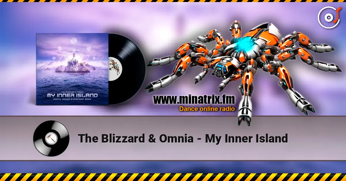 The Blizzard & Omnia - My Inner Island 高品质在线收听 | Minatrix.FM