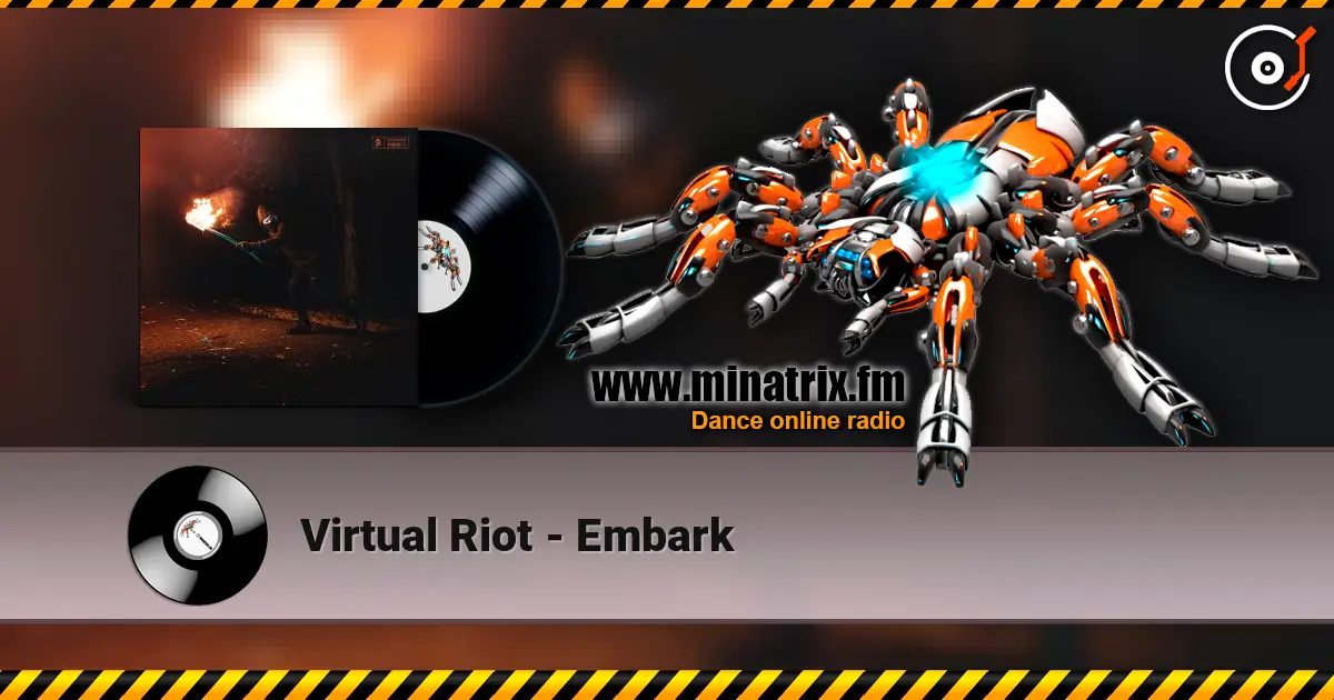 Virtual Riot - Embark 高品质在线收听 | Minatrix.FM