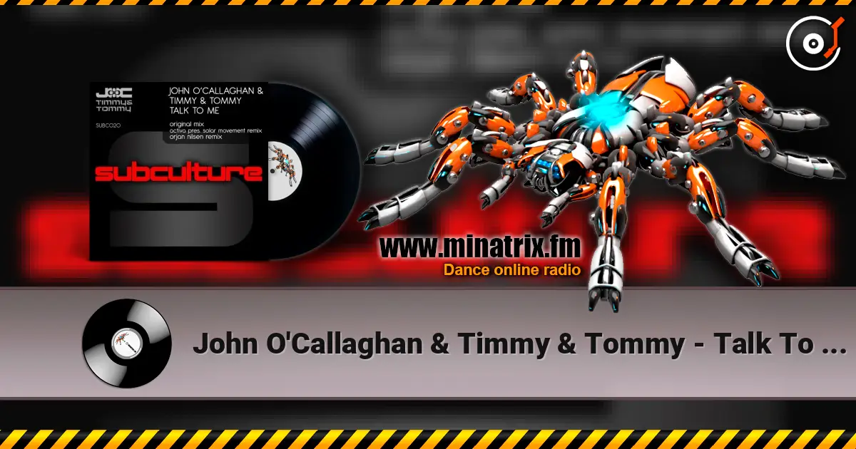 John O'Callaghan & Timmy & Tommy - Talk To Me (Orjan Nilsen Trance Mix) 高品质在线收听 | Minatrix.FM