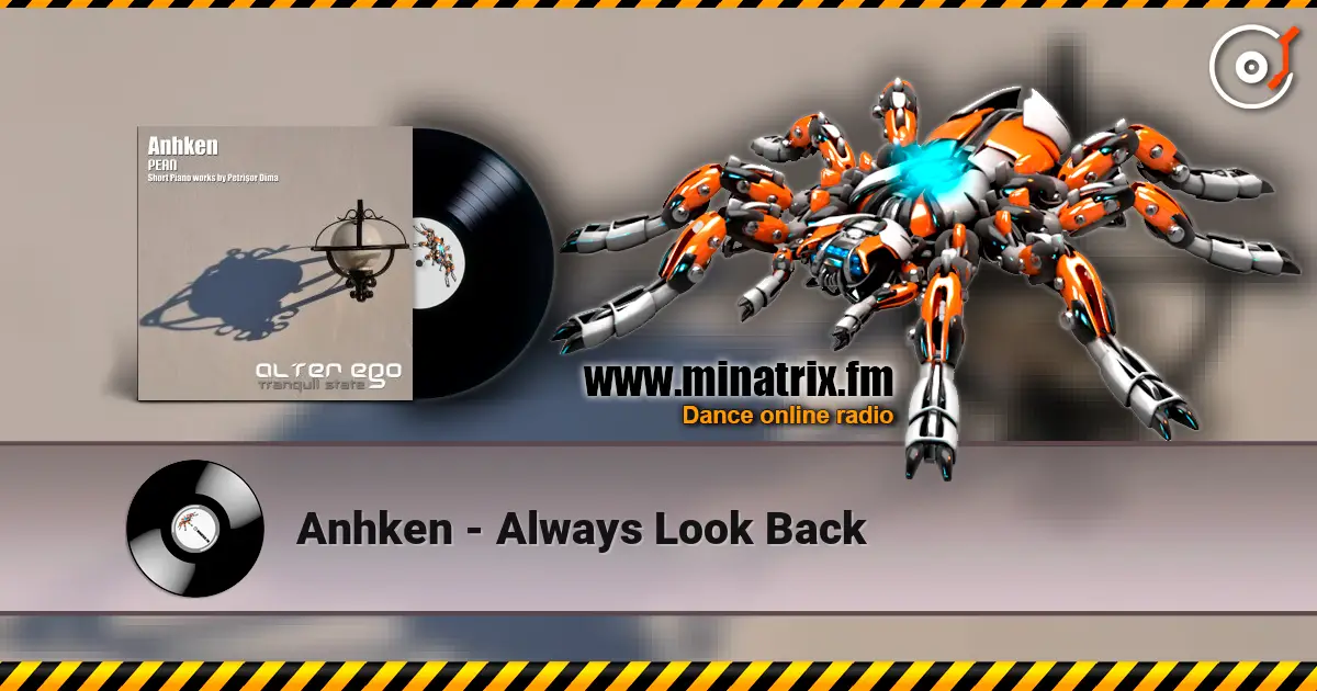 Anhken - Always Look Back 高品质在线收听 | Minatrix.FM