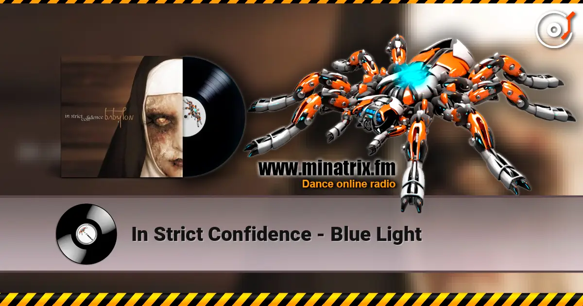 In Strict Confidence - Blue Light 高品质在线收听 | Minatrix.FM