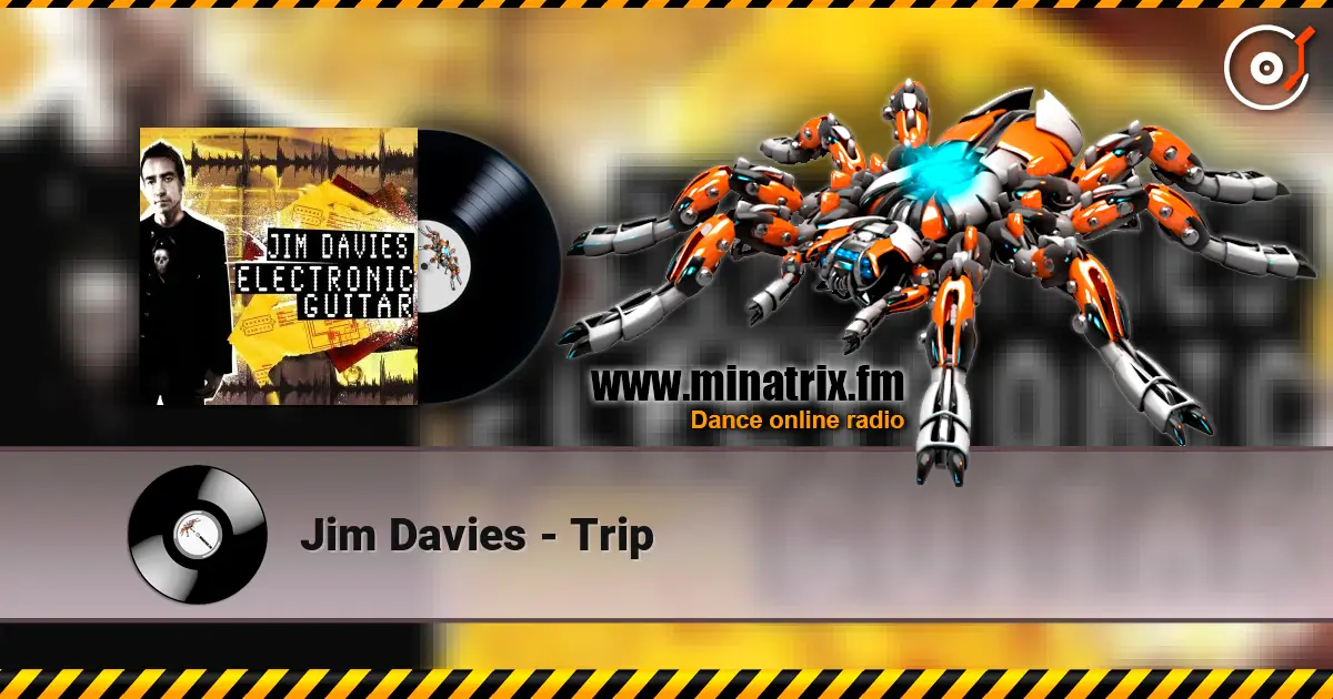 Jim Davies - Trip 高品质在线收听 | Minatrix.FM