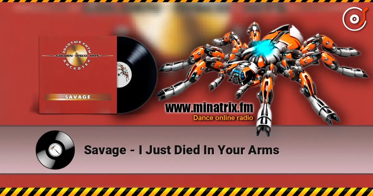 Savage - I Just Died In Your Arms 高品质在线收听 | Minatrix.FM