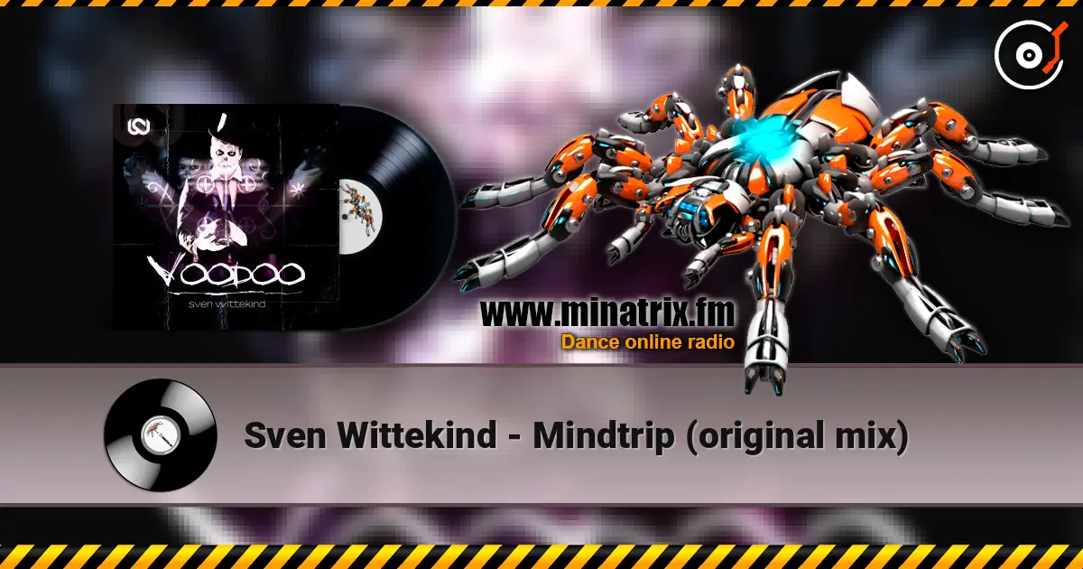 Sven Wittekind - Mindtrip (original mix) 高品质在线收听 | Minatrix.FM