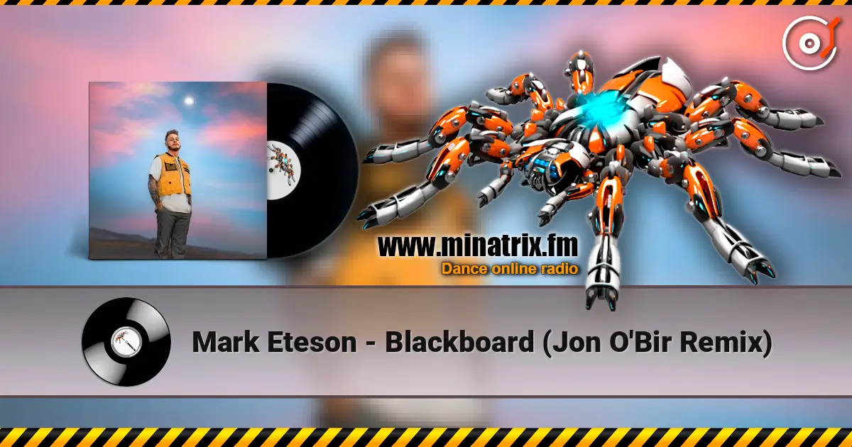 Mark Eteson - Blackboard (Jon O'Bir Remix) 高品质在线收听 | Minatrix.FM