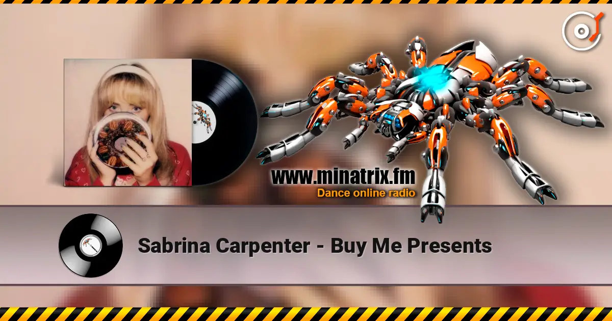 Sabrina Carpenter - Buy Me Presents listen online in high quality | Minatrix.FM