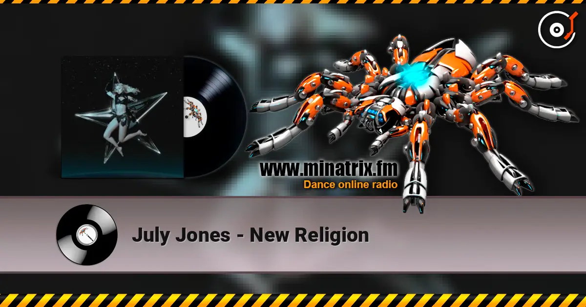 July Jones - New Religion 高品质在线收听 | Minatrix.FM