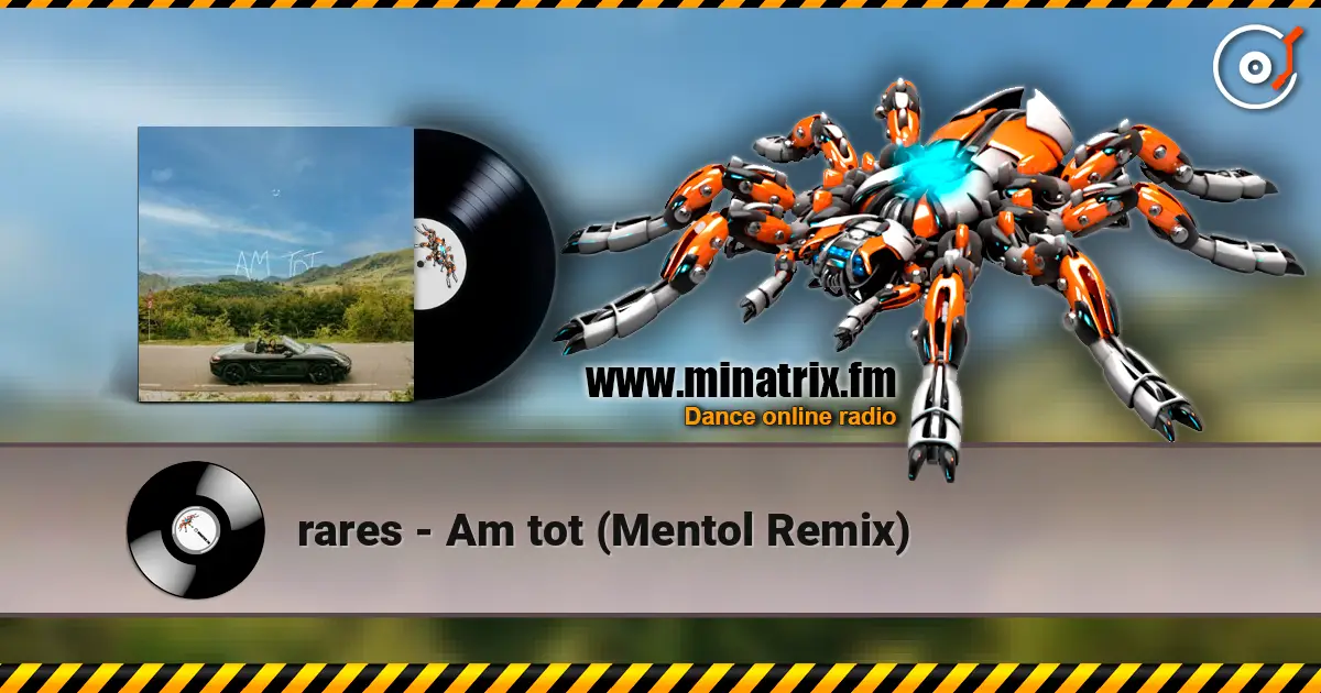rares - Am tot (Mentol Remix) 高品质在线收听 | Minatrix.FM