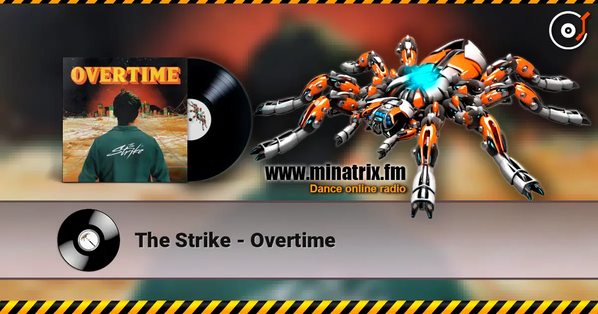 The Strike - Overtime 高品质在线收听 | Minatrix.FM