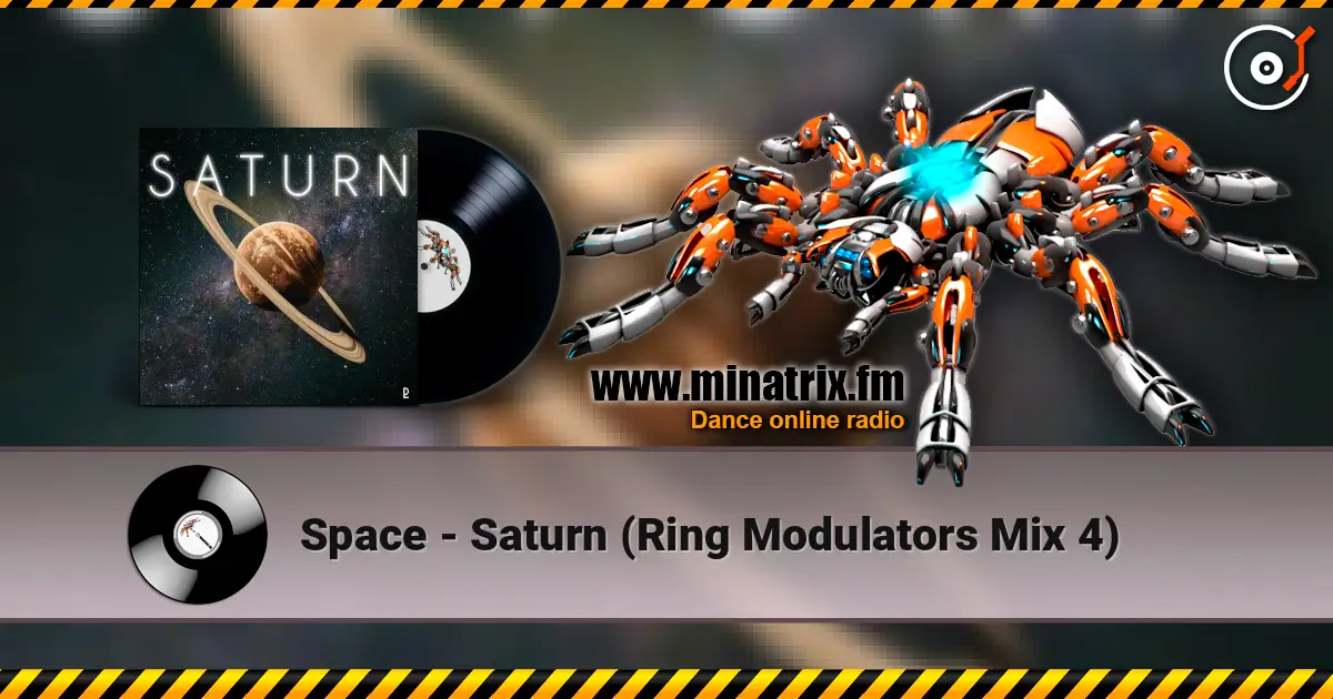 Space - Saturn (Ring Modulators Mix 4) 高品质在线收听 | Minatrix.FM