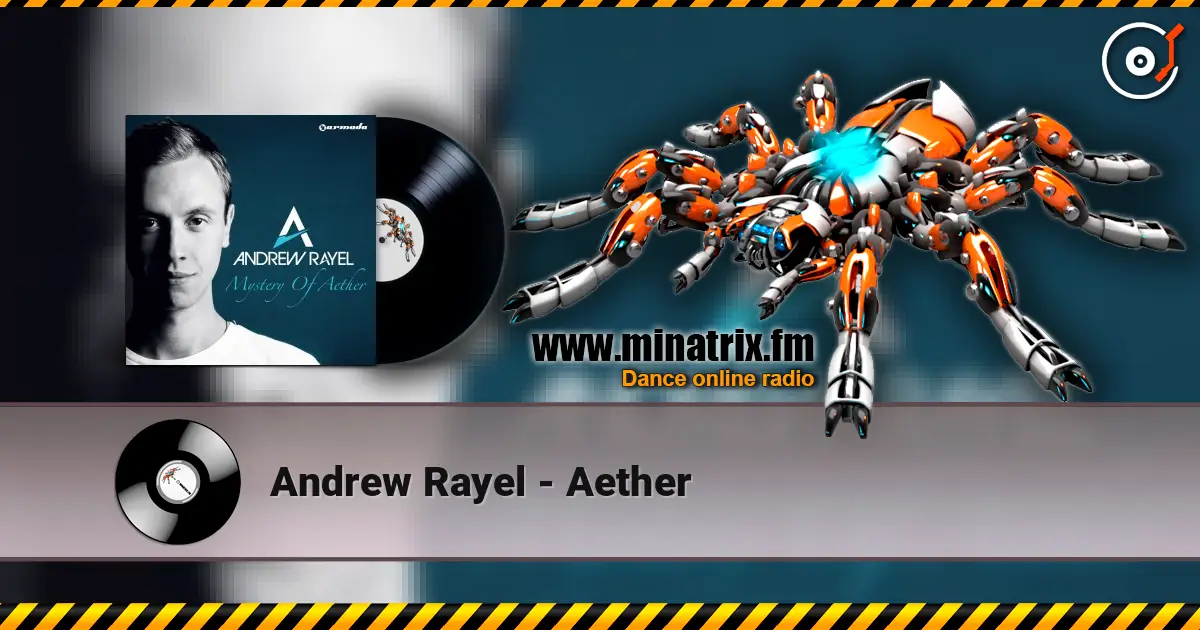 Andrew Rayel - Aether 高品质在线收听 | Minatrix.FM