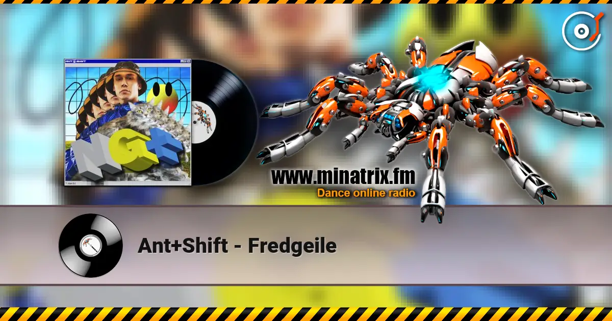 Ant+Shift - Fredgeile 高品质在线收听 | Minatrix.FM
