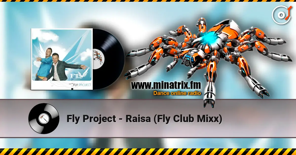 Fly Project - Raisa (Fly Club Mixx) 高品质在线收听 | Minatrix.FM