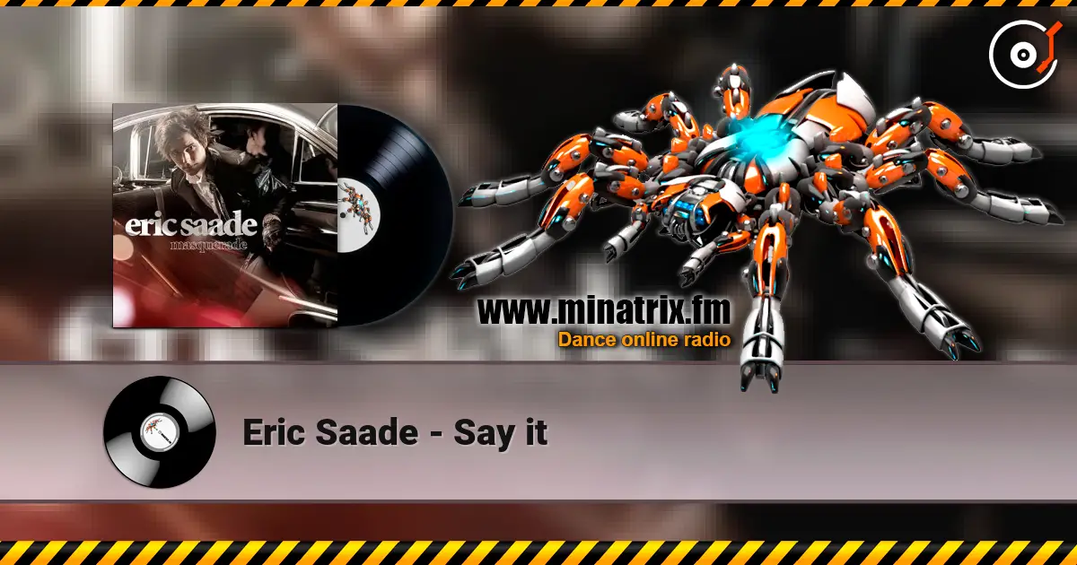 Eric Saade - Say it 高品质在线收听 | Minatrix.FM