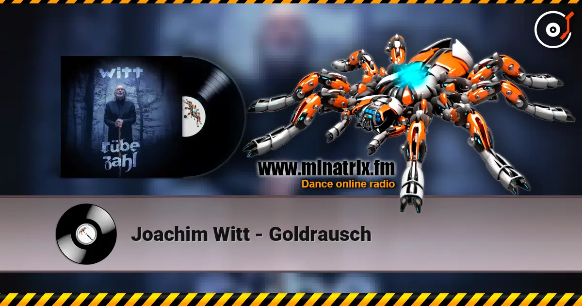 Joachim Witt - Goldrausch 高品质在线收听 | Minatrix.FM
