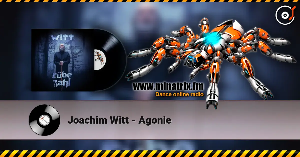 Joachim Witt - Agonie 高品质在线收听 | Minatrix.FM