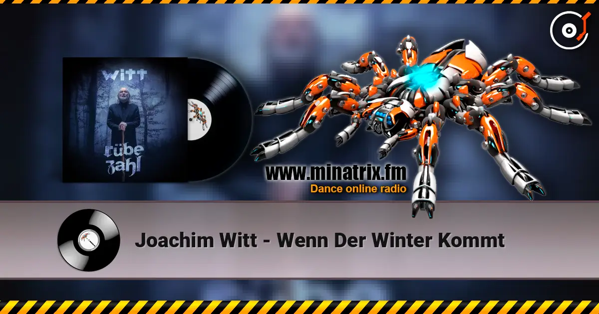 Joachim Witt - Wenn Der Winter Kommt 高品质在线收听 | Minatrix.FM