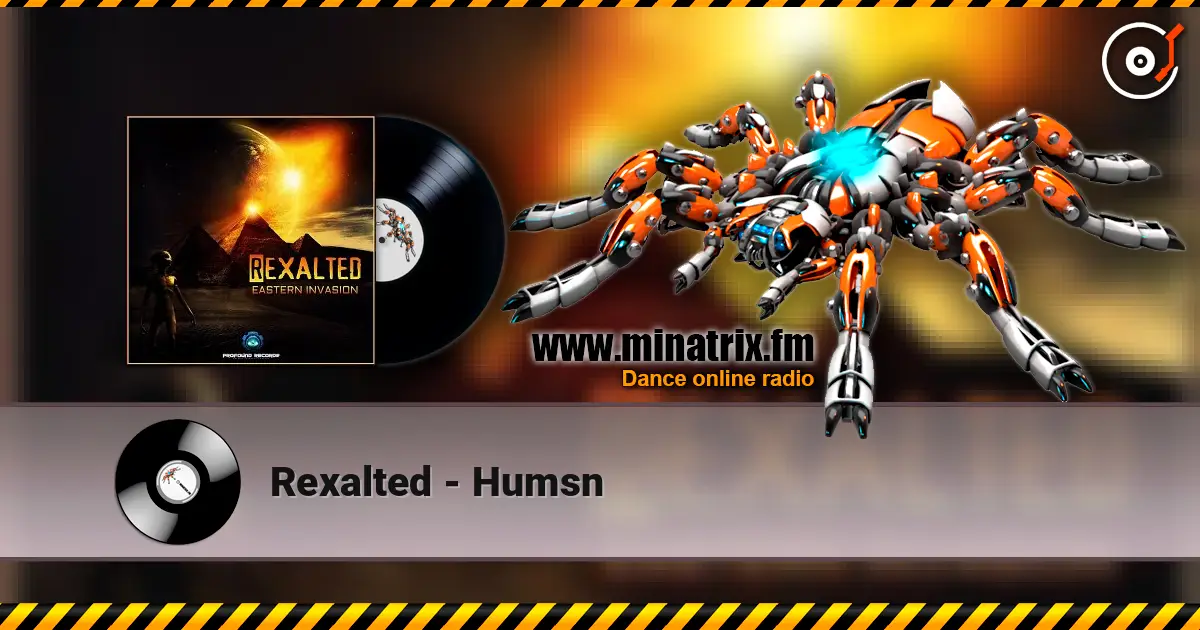 Rexalted - Humsn 高品质在线收听 | Minatrix.FM