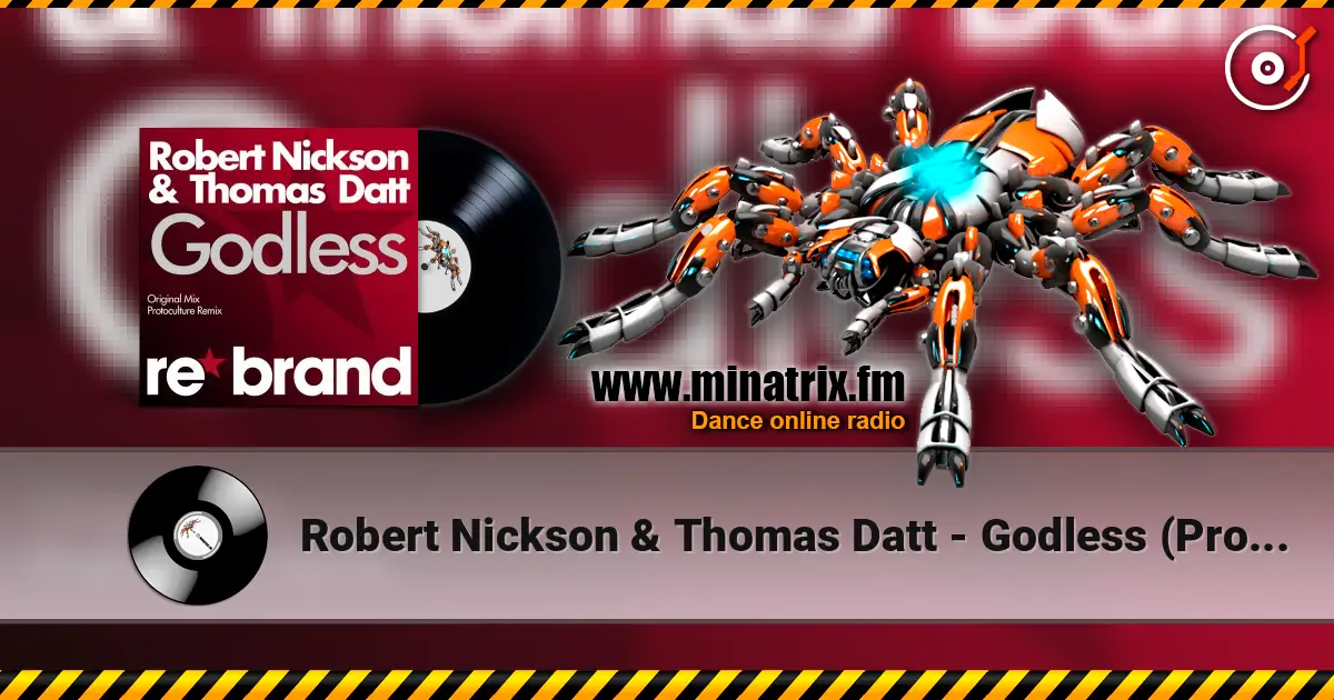 Robert Nickson & Thomas Datt - Godless (Protoculture Remix) 高品质在线收听 | Minatrix.FM