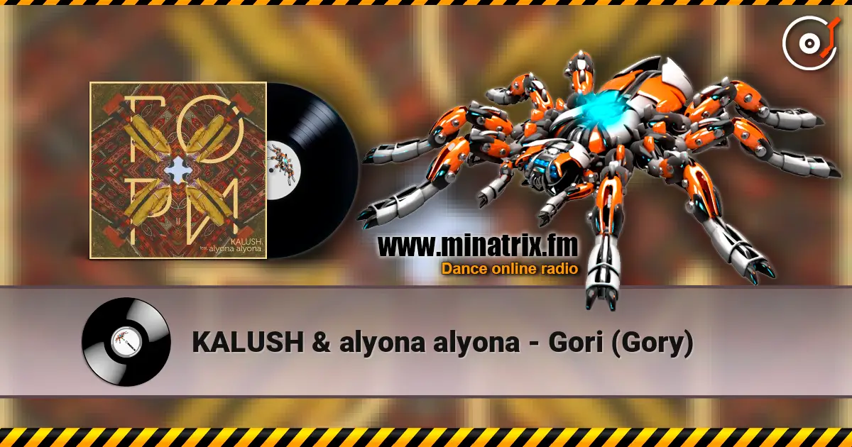 KALUSH & alyona alyona - Gori (Gory) 高品质在线收听 | Minatrix.FM