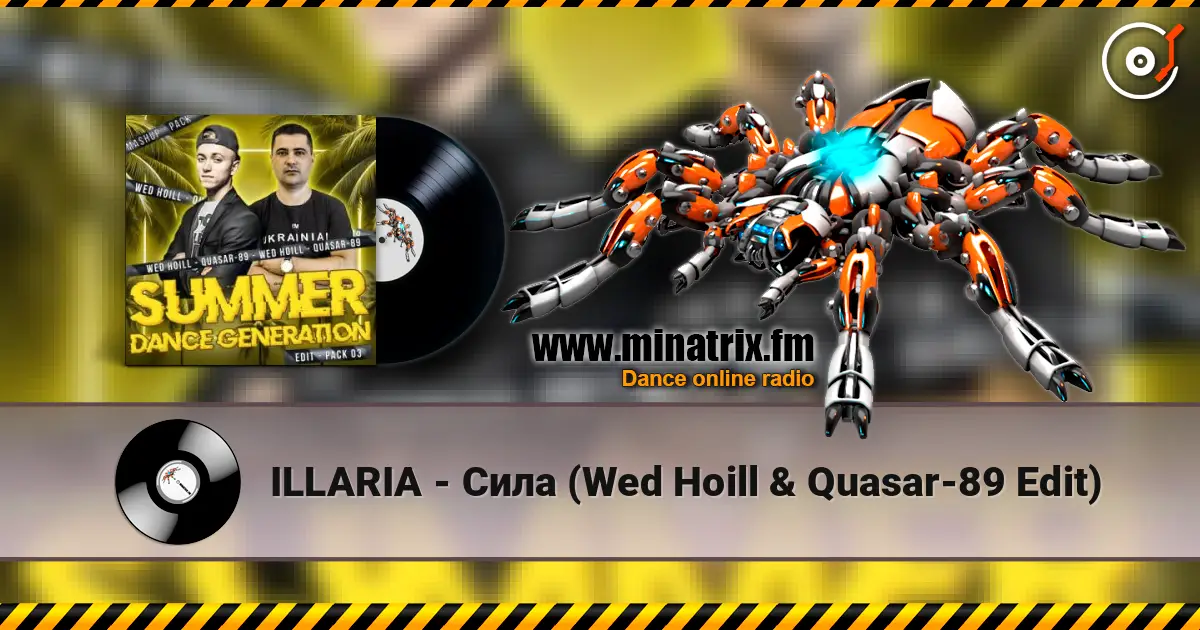 ILLARIA - Сила (Wed Hoill & Quasar-89 Edit) 高品质在线收听 | Minatrix.FM