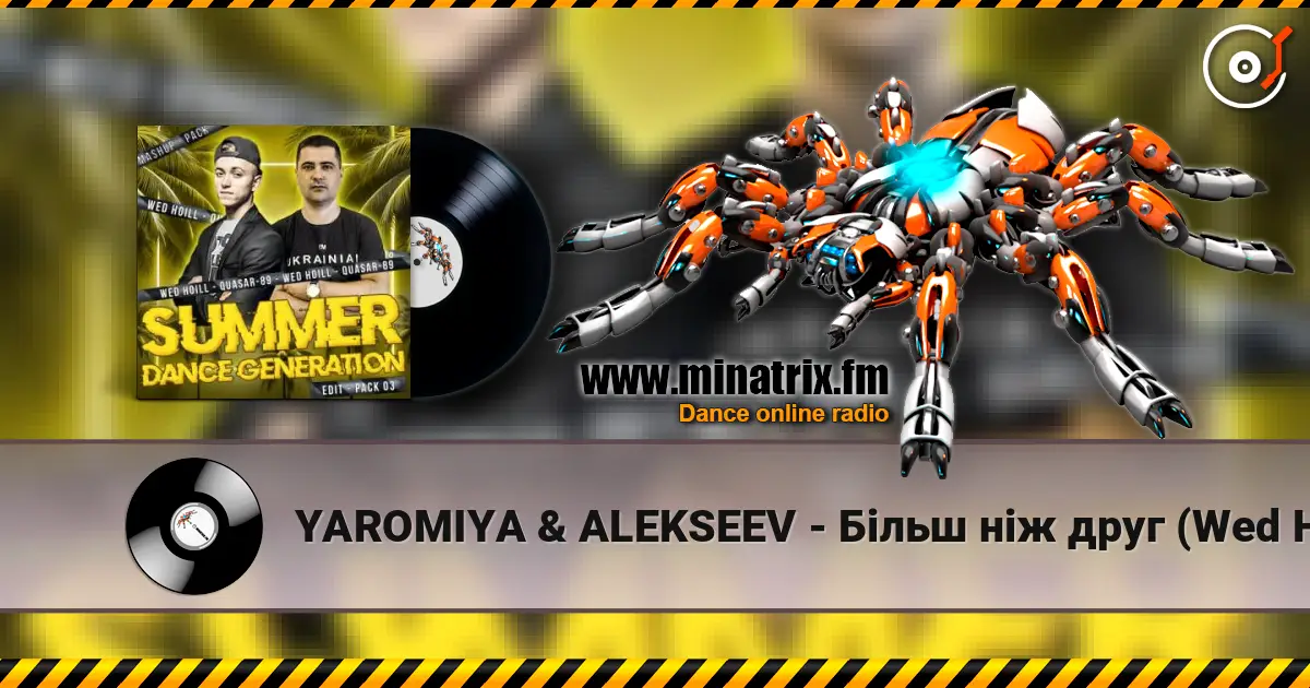 YAROMIYA & ALEKSEEV - Більш ніж друг (Wed Hoill & Quasar-89 Edit) 高品质在线收听 | Minatrix.FM