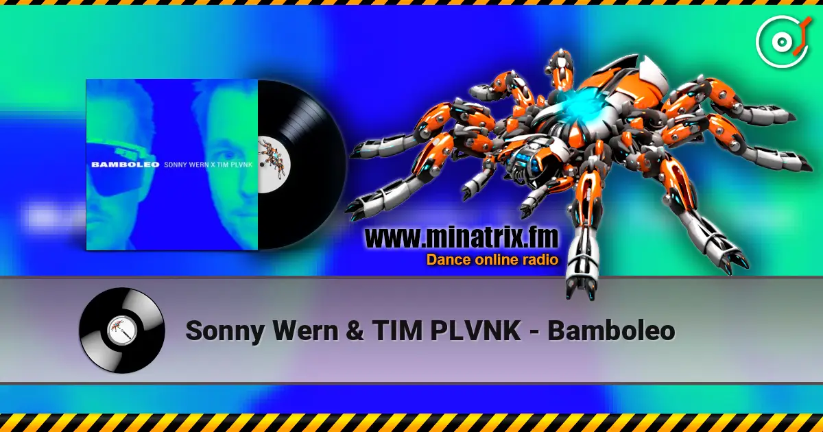 Sonny Wern & TIM PLVNK - Bamboleo 高品质在线收听 | Minatrix.FM