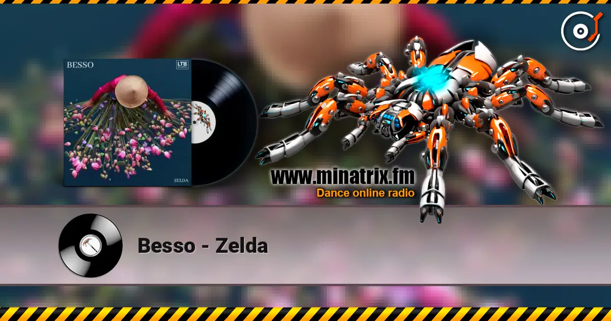 Besso - Zelda 高品质在线收听 | Minatrix.FM