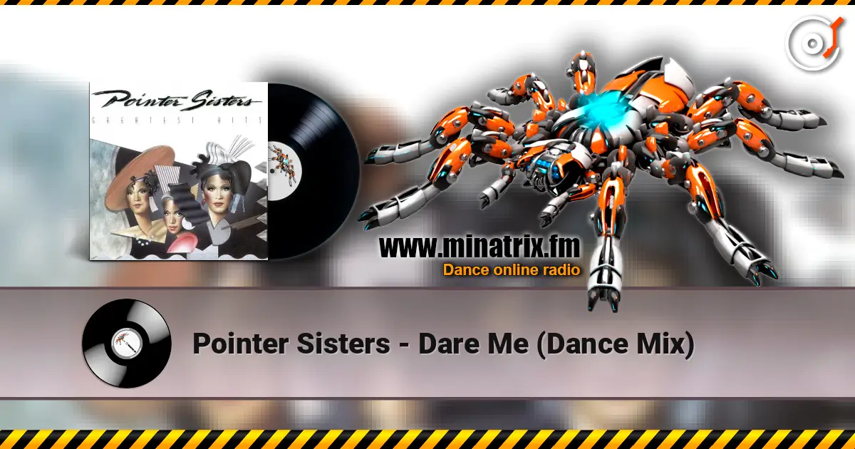 Pointer Sisters - Dare Me  (Dance Mix) 高品质在线收听 | Minatrix.FM