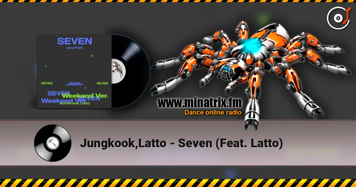 Jungkook,Latto - Seven (Feat. Latto) 高品质在线收听 | Minatrix.FM