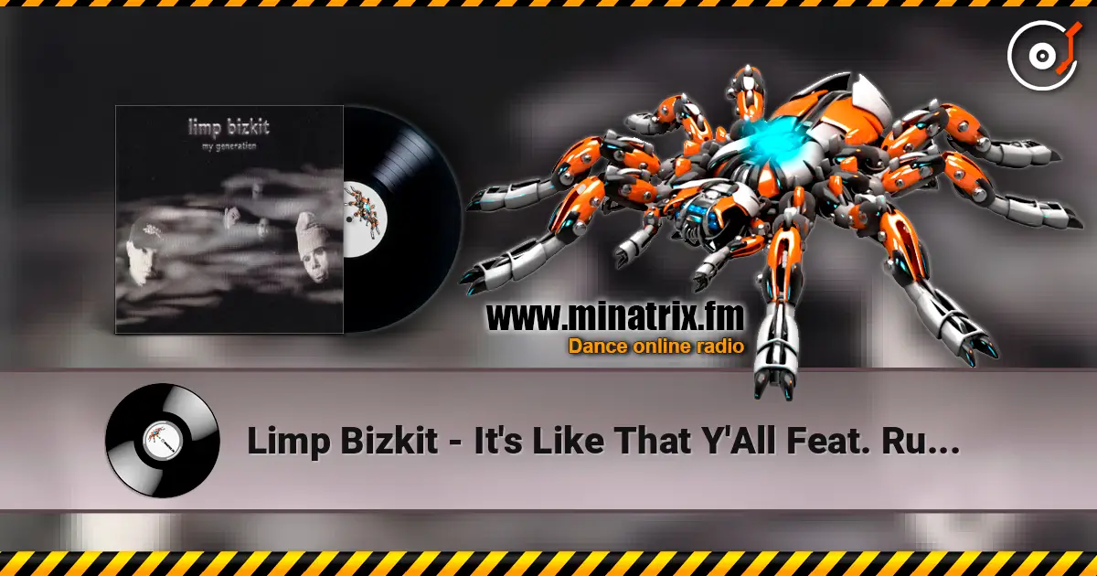 Limp Bizkit - It's Like That Y'All Feat. Run-D.M.C. (Non-LP Version) 高品质在线收听 | Minatrix.FM