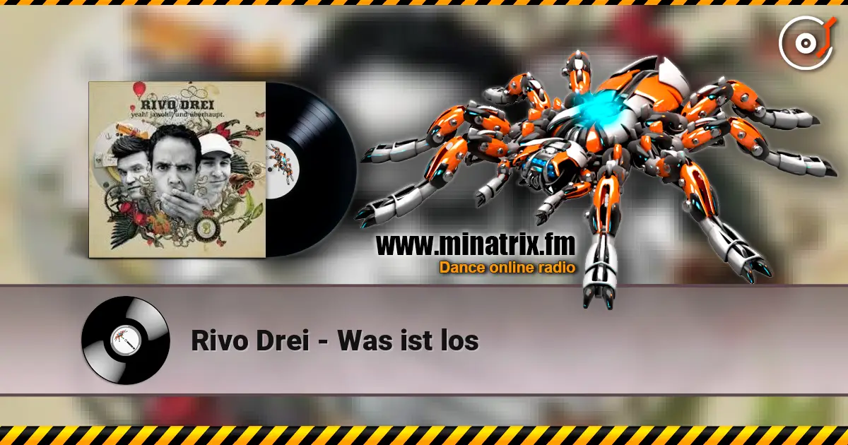Rivo Drei - Was ist los 高品质在线收听 | Minatrix.FM