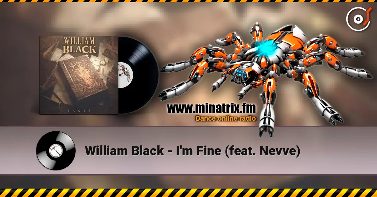 William Black - I'm Fine (feat. Nevve) 高品质在线收听 | Minatrix.FM
