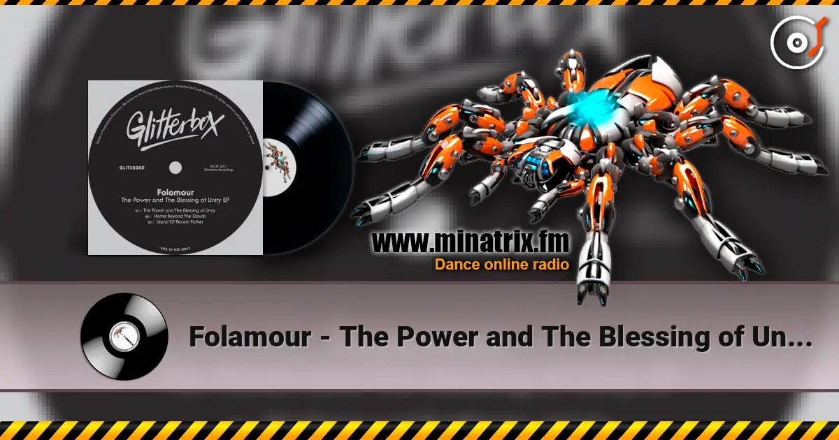 Folamour - The Power and The Blessing of Unity 高品质在线收听 | Minatrix.FM