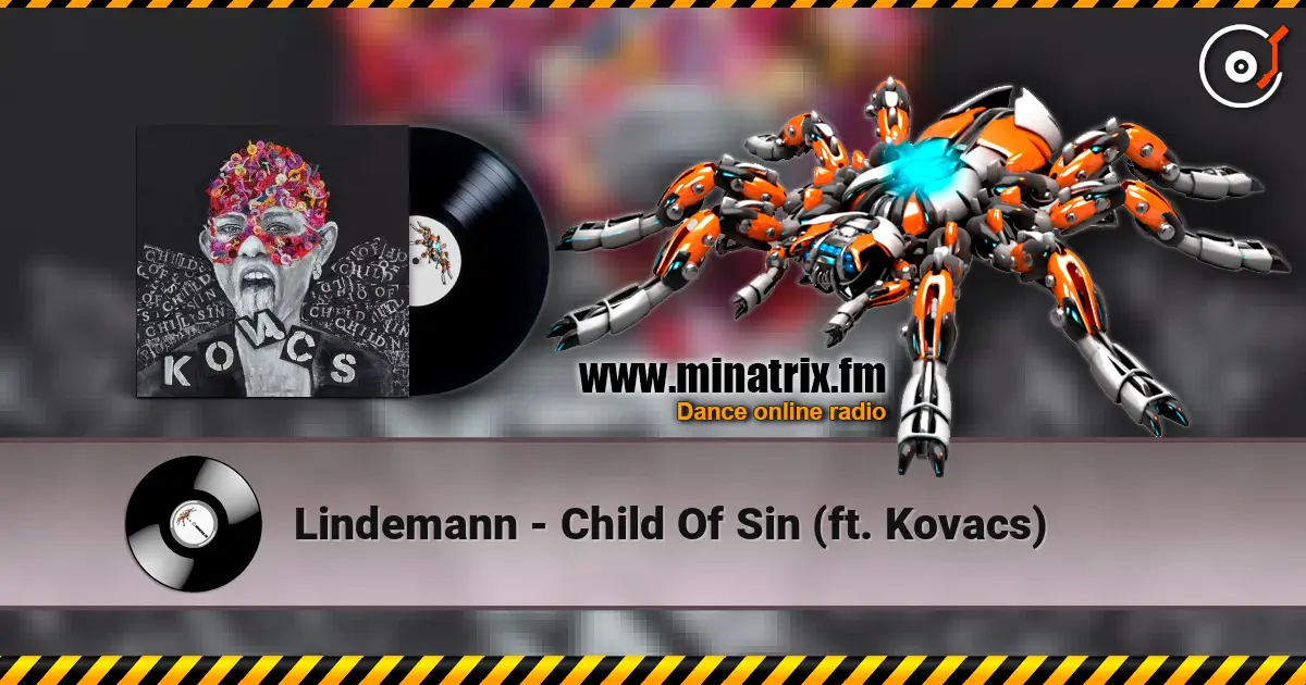 Lindemann - Child Of Sin (ft. Kovacs) 高品质在线收听 | Minatrix.FM