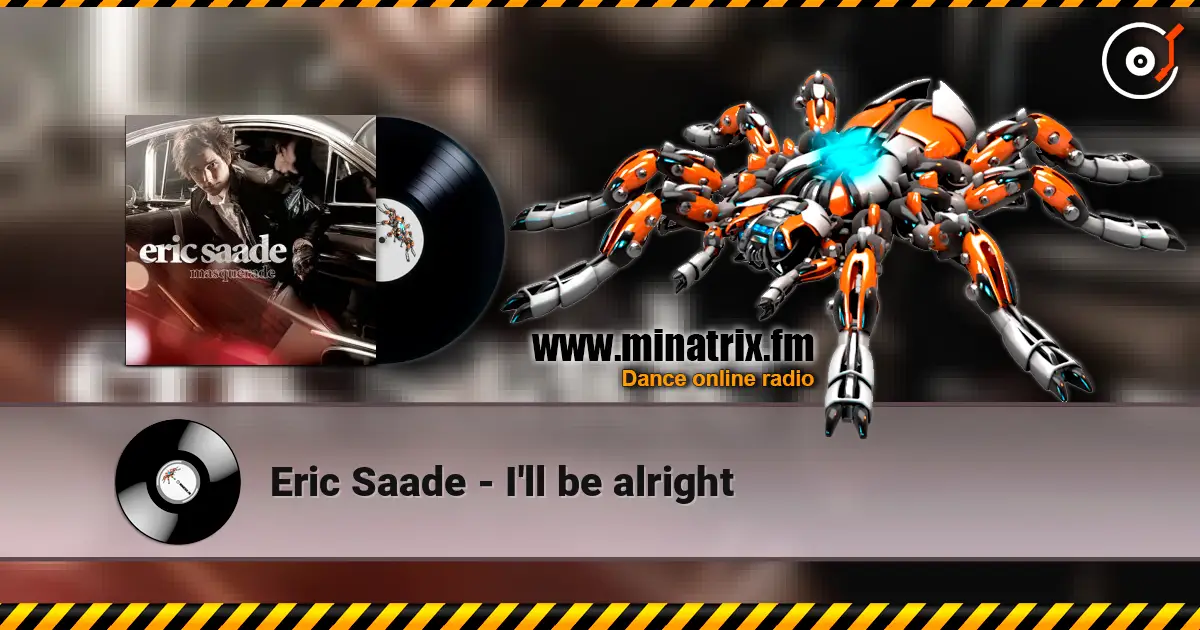 Eric Saade - I'll be alright 高品质在线收听 | Minatrix.FM