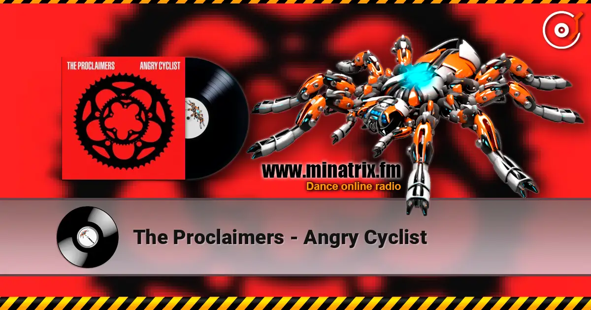 The Proclaimers - Angry Cyclist 高品质在线收听 | Minatrix.FM