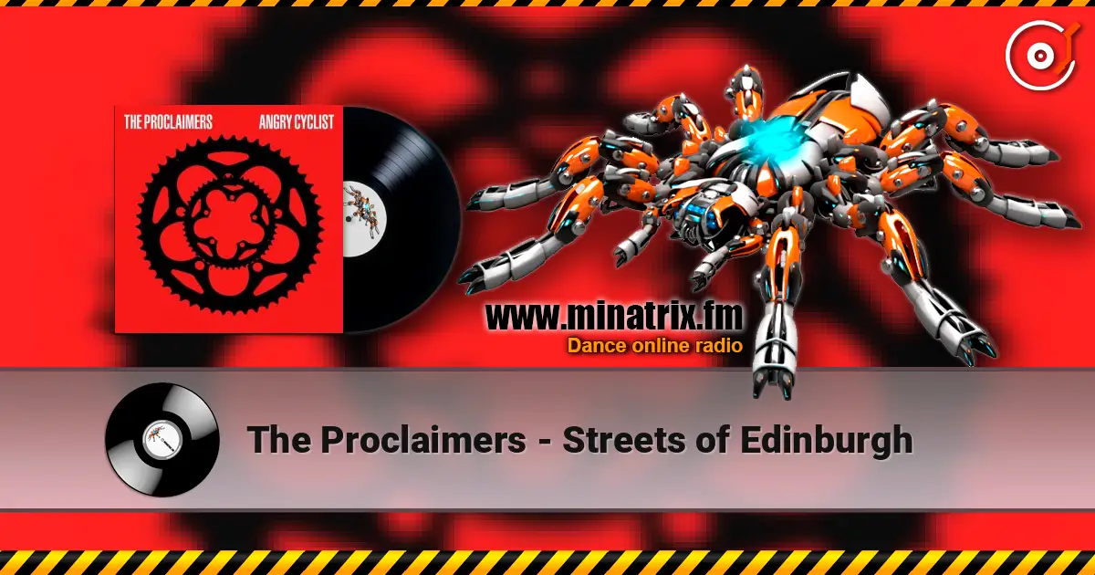 The Proclaimers - Streets of Edinburgh 高品质在线收听 | Minatrix.FM