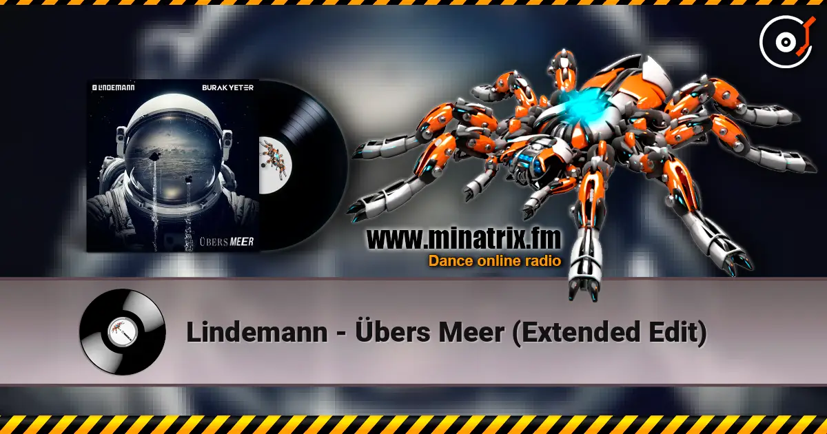 Lindemann - Übers Meer (Extended Edit) 高品质在线收听 | Minatrix.FM