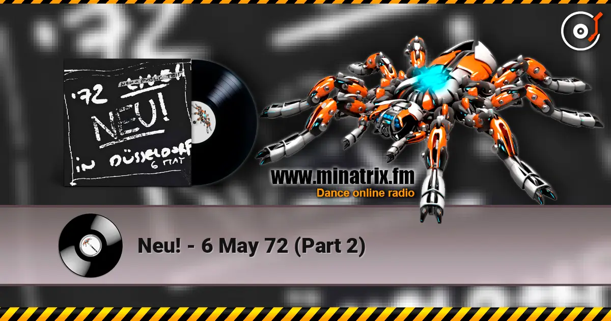 Neu! - 6 May 72 (Part 2) 高品质在线收听 | Minatrix.FM